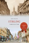 Stirling Through Time - Jack Gillon - 9781445657950