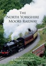 The North Yorkshire Moors Railway - Colin Alexander ; Mark Cessford - 9781445661841