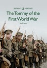 The Tommy of the First World War - Neil R. Storey - 9781445669878