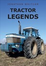 Tractor Legends - Jonathan Whitlam - 9781445678474