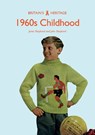 1960s Childhood - Dr Janet Shepherd ; Professor John Shepherd - 9781445683201