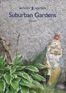 Suburban Gardens - Twigs Way - 9781445683263
