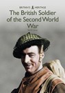 The British Soldier of the Second World War - Neil R. Storey - 9781445688121
