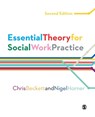 Essential Theory for Social Work Practice - BECKETT,  Chris ; Horner, Nigel - 9781446285732