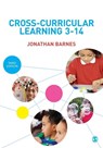 Cross-Curricular Learning 3-14 - Jonathan Barnes - 9781446297049