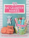 50 Fat Quarter Makes - Jo Avery - 9781446305911