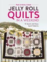 Jelly Roll Quilts in a Weekend - Nicky Lintott ; Pam (Author) Lintott - 9781446306574