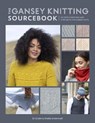 The Gansey Knitting Sourcebook - Di Gilpin ; Sheila Greenwell - 9781446308516