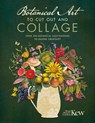 Botanical Art to Cut out and Collage - Kew Royal Botanic Gardens - 9781446309933