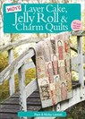 More Layer Cake, Jelly Roll & Charm Quilts - Pam Lintott ; Nicky Lintott - 9781446354599