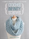 Crochet Infinity Scarves - Cara Medus ; Jane Burns ; Claire Wilson ; Anna Fazakerley - 9781446370834