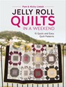 Jelly Roll Quilts in a Weekend - Pam Lintott ; Nicky Lintott - 9781446375044