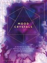 Mood Crystals - Christel Alberez ; Nerissa Alberts - 9781446380420