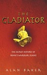 The Gladiator - Alan Baker - 9781446408605