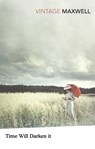 Time Will Darken It - William Maxwell - 9781446419526