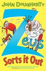 Zeus Sorts it Out - John Dougherty - 9781446432068