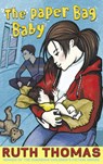 The Paper Bag Baby - Ruth Thomas - 9781446453827