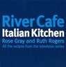 River Cafe Italian Kitchen - Rose Gray ; Ruth Rogers - 9781446460436