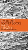River Cafe Pocket Books: Pasta and Ravioli - Rose Gray ; Ruth Rogers - 9781446460535