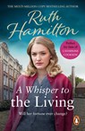 A Whisper To The Living - Ruth Hamilton - 9781446465677