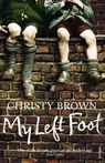 My Left Foot - Christy Brown - 9781446466940
