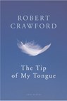 The Tip Of My Tongue - Robert Crawford - 9781446467244