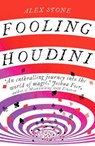 Fooling Houdini - Alex Stone - 9781446473306