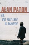 Ah But Your Land Is Beautiful - Alan Paton - 9781446475218