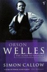 Orson Welles, Volume 1 - Simon Callow - 9781446483565