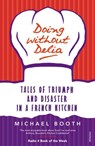 Doing without Delia - Michael Booth - 9781446485668