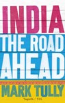 India: the road ahead - Mark Tully - 9781446490945