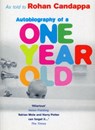 Autobiography Of A One Year Old - Rohan Candappa - 9781446491065