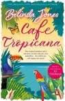 Cafe Tropicana - Belinda Jones - 9781446492161
