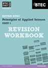 Pearson REVISE BTEC First in Applied Science: Principles of Applied Science Unit 1 Revision Workbook - for 2026, 2027 exams - Jennifer Stafford-Brown - 9781446902783