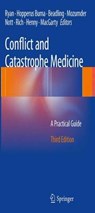 Conflict and Catastrophe Medicine - Adriaan P. C. C. Hopperus Buma ; Charles W. Beadling ; Aroop Mozumder ; David M. Nott - 9781447168058