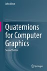 Quaternions for Computer Graphics - John Vince - 9781447175087