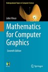 Mathematics for Computer Graphics - John Vince - 9781447175490