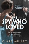 The Spy Who Loved - Clare Mulley - 9781447201182