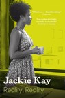 Reality, Reality - Jackie Kay - 9781447204404