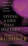 Living a Life that Matters - Harold Kushner - 9781447206392