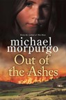 Out of the Ashes - Michael Morpurgo - 9781447207337