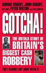 Gotcha! - John Knight ; Peter Wilton ; Pete Sawyer ; Ronnie Knight - 9781447211631