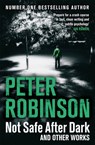 Not Safe After Dark - Peter Robinson - 9781447225515