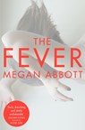 The Fever - Megan Abbott - 9781447226338