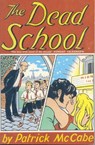 The Dead School - Patrick McCabe - 9781447230847