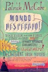 Mondo Desperado - Patrick McCabe - 9781447231509