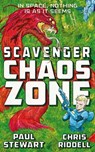 Scavenger: Chaos Zone - Paul Stewart ; Chris Riddell - 9781447234449