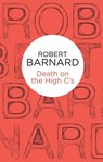 Death on the High C's - Robert Barnard - 9781447239505