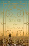 The Sense of an Elephant - Marco Missiroli - 9781447241935