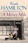 A Mersey Mile - Ruth Hamilton - 9781447249429